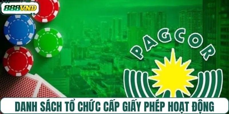 Danh sách tổ chức cấp giấy phép hoạt động cho 888VND