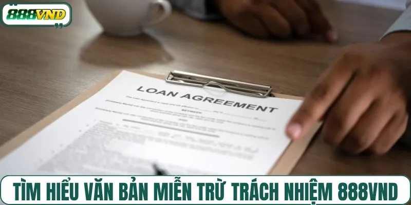 Tìm hiểu văn bản miễn trừ trách nhiệm 888VND